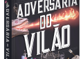 Capa do livro Adversária do Vilão, de Hannah Nicole Maehrer