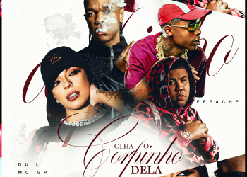 DU'L, MC GP, MC Meno K, MC PH e Dressa em material de divulgação do single Olha o Corpinho Dela.